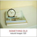 ポイント最大31倍(要エントリー)【あす楽】naturalimages Vol.120 SOMETHING OLD 素材集CD-ROM 送料無料 ロイヤリティ フリー cd-rom画像 cd-rom写真 写真 写真素材 素材