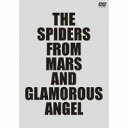 ySi|Cg10{z9/30i؁j23F59܂THE SPIDERS FROM MARS AND GLAMOROUS ANGEL^R...