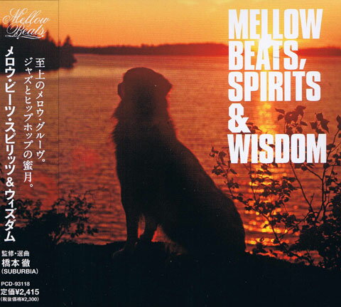 MELLOW BEATS, SPIRITS & WISDOM