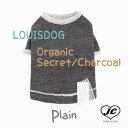  [։\ LOUISDOG ChbO@CXhbO Organic secret Chacoal Plain) @ ^ @^ t@CRbgI[KjbN@t@hbOEGA@[X@t[X@  uh 