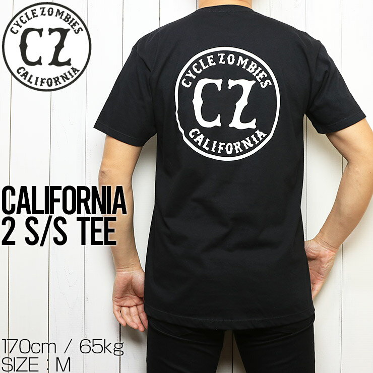 Cycle Zombies サイクルゾンビーズ CALIRORNIA 2 S/S TEE 半袖Tシャツ CZ-MPSS-091