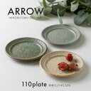 みのる陶器【ARROW】110プレート（Φ11.2×H1.5cm）