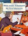 シューマン | はじめてのシューマン(ドイツ語Ver.) | Mein erster Schumann(My First Schumann) ピアノ 楽譜