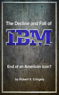 TheDeclineandFallofIBMEndofanAmericanIcon?