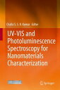 UV-VIS and Photoluminescence Spectroscopy for Nanomaterials Characterization-【電子書籍】