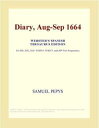 Diary, Aug-Sep 1664 (Webster&#039s Spanish Thesaurus Edition)-【電子書籍】