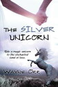 The Silver UnicornydqЁz[ Wayne Orr ]