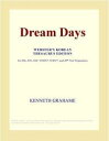 Dream Days (Webster&#039s Korean Thesaurus Edition)【電子書籍】[ ICON Group International, Inc. ...