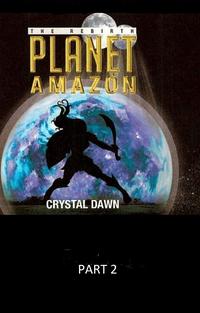 Planet Amazon the Rebirth Part 2-ydqЁz