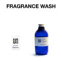 UN アン FRAGRANCE WASH フレグランス ウォッシュ 500ml