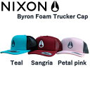 ショッピングnixon 【NIXON】ニクソン Byron Foam Trucker Cap メンズ レディース メッシュキャップ スナップバック 帽子 ハット 3カラーFサイズ【あす楽対応】