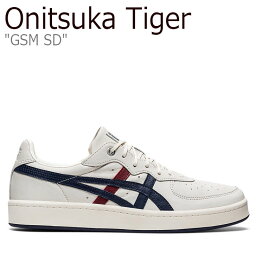 <strong>オニツカタイガー</strong> スニーカー Onitsuka Tiger GSM SD ジーエスエム エスディー CREAM クリーム PEACOAT ピーコート 1183A803-100 シューズ