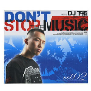 DJ下拓 [DON`T STOP THE MUSIC vol.2]