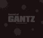 ■映画「GANTZ」 サウンドトラック CD【Sound of GANTZ】11/1/26発売
