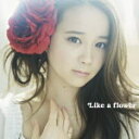 【オリコン加盟店】TYPE-A★DVD付■塩ノ谷早耶香 CD+DVD【Like a flower】14/6/4発売【楽ギフ_包装選択】