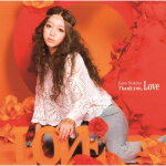 通常盤■送料無料■西野カナ CD【Thank you, Love】11/6/22発売