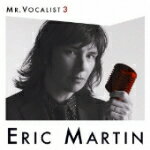 ■送料無料■エリック・マーティン　CD【MR.VOCALIST 3】10/11/3発売