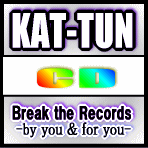 送料無料■KAT-TUN　通常盤CD【Break the Records -by you ＆ for you-】09/4/29発売