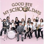 ■DREAMS COME TRUE CD【GOOD BYE MY SCHOOL DAYS】09/2/25発売