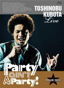 10％OFF+送料無料■久保田利伸 Blu-ray【25th AnniversaryToshinobu Kubota Concert Tour 2012 "Party ain't A Party!"】12/5/30発売