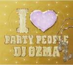 ■送料無料■DVD付■DJ OZMA CD+DVD【I LOVE PARTY PEOPLE…...:ajewelry:10013465