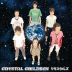 Crystal Children CD+DVD【クリスタルズ】08/4/23発売