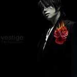 ■T.M.Revolution　CD【vestige-ヴェスティージ】 05/8/17発売