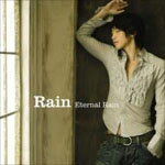 ■送料無料■Rain〔ピ〕CD【Eternal Rain】通常盤 06/9/13発売