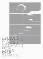 坂本龍一　CD【Ryuichi Sakamoto:Playing the Piano 2009 Japan】2009/09/23発売