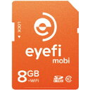 【アイファイジャパン(Eye-Fi)】Eyefi Mobi 8GB Class10 8GB デジタルカメラ専用SDカード型無線LANカード EFJ-MC-08
