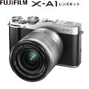 富士フイルム ミラーレス一眼 FUJIFILM X-A1 レンズキット X-A1-LK-SL シルバー 【送料無料】【KK9N0D18P】