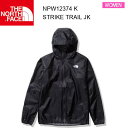 ショッピング正規 23ss ノースフェイス ストライクトレイルジャケット レディース Strike Trail Jacket NPW12374 カラー K THE NORTH FACE 正規品