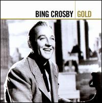 yA|CgtzrOENXr[@Bing Crosby / Gold (ACD)