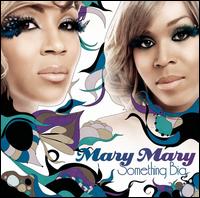 Mary Mary / Something Big (輸入盤CD)【YDKG-u】【Aポイント+メール便送料無料】メアリー・メアリー　