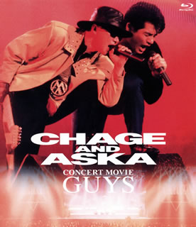 CHAGE and ASKA ／ CONCERT MOVIE GUYS（ブルーレイ）【BM2012/4/25発売】