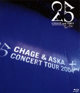 CHAGE and ASKA ／ CHAGE and ASKA CONCERT TOUR 2004 two-five（ブルーレイ）【BM2012/4/25発売】