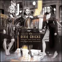 Dixie Chicks / Taking The Long Way (輸入盤CD)