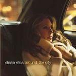 Eliane Elias / アラウンド・ザ・シティ (日本盤CD)