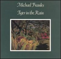 yA|Cgtz}CPEtNX@Michael Franks / Tiger In The Rain (ACD)ʔ