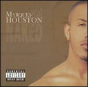【Aポイント付】マーカス・ヒューストン Marques Houston / Naked (CD)