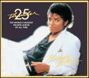 Michael Jackson / Thriller [25th Anniversary Edition] (輸入盤CD)