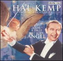 【Aポイント+メール便送料無料】ハル・ケンプ Hal Kemp / Got Date With An Angel (輸入盤CD)