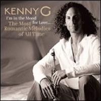 Kenny G / I'm in the Mood for Love: The Most Romantic Melodies of All Time (輸入盤CD)