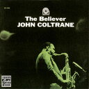 John Coltrane / Believer【輸入盤LPレコード】(ジョン・コルトレーン)