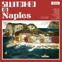 Piero Umiliani/Suoi Oscillatori / Switched On Naples【輸入盤LPレコード】【LP2016/11/18発売】