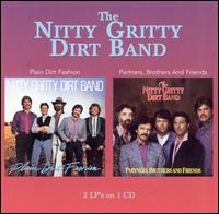 Nitty Gritty Dirt Band / Plain Dirt Fashion/Partners Brothers & Friends (輸入盤CD)