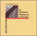 【Aポイント+メール便送料無料】オーケストラル・マヌーバス・イン・ザ・ダーク Orchestral Manoeuvres In The Dark / Architecture & Morality (輸入盤CD)