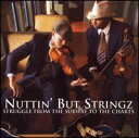 【Aポイント+メール便送料無料】ナッティン・バット・ストリングス Nuttin But Stringz / Struggle From The Subway To The Charts (輸入盤CD)【YDKG-u】