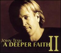 John Tesh / A Deeper Faith 2 (輸入盤CD)【YDKG-u】【Aポイント+メール便送料無料】ジョン・テッシュ　