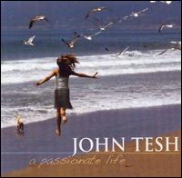 John Tesh / Passionate Life (w/DVD) (輸入盤CD)